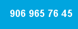 906 965 76 45